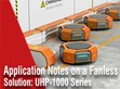 產品應用與無風扇解決方案: UHP-1000系列                                                                                                                              